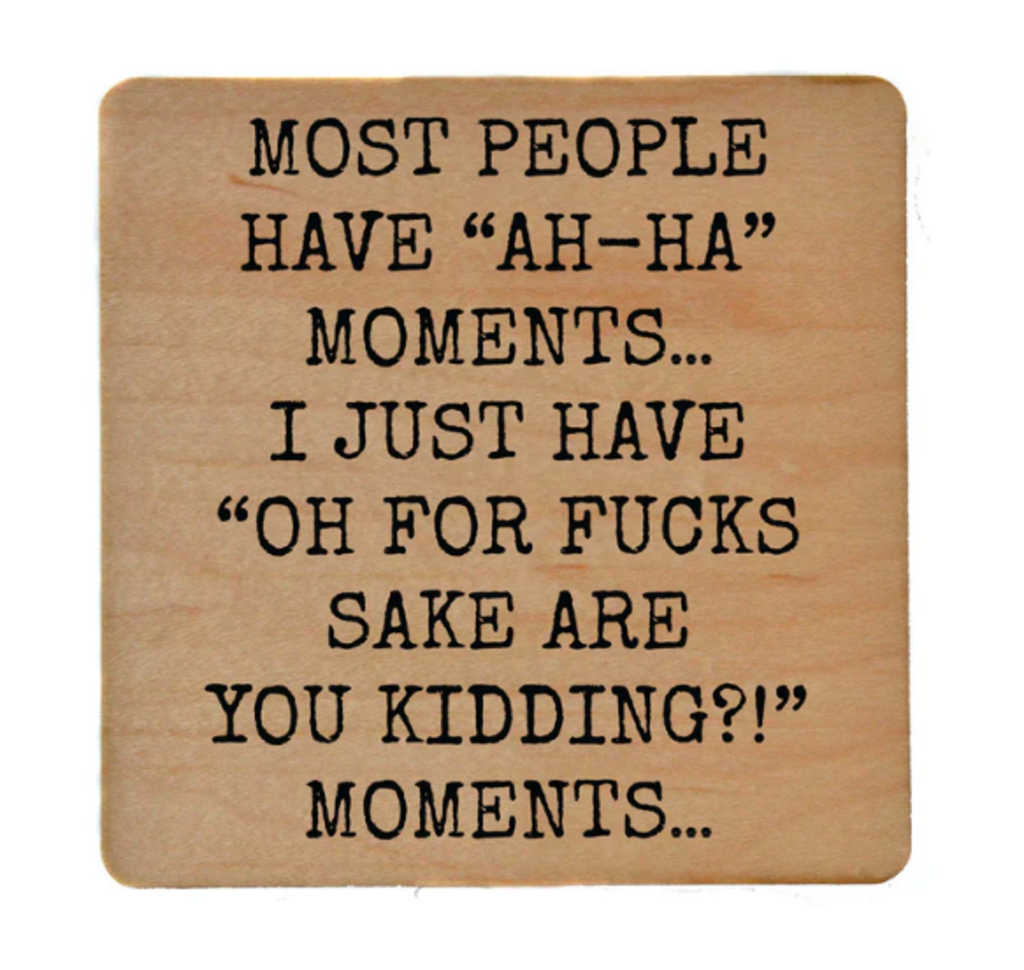 Ah-Ha Moments Coaster