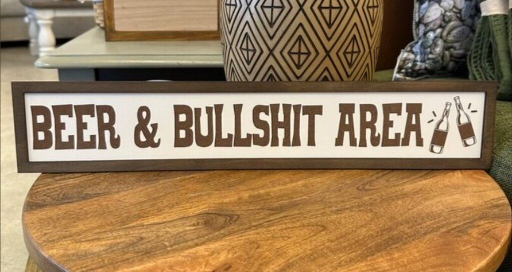 Beer & Bullshit Area Sign