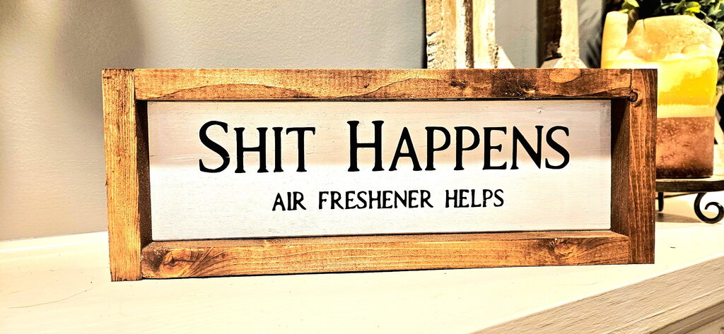Shit Happens Air Freshener Helps