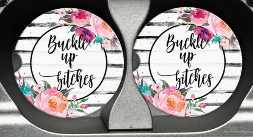2pack Buckle Up Bitches Car Coasters