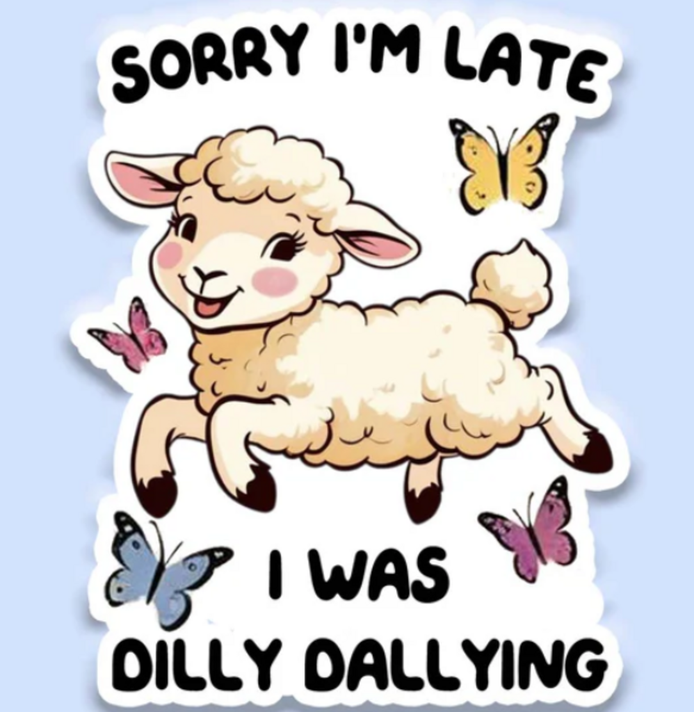 Dilly Dallying
