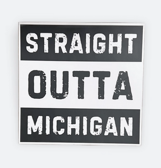 Straight Outta Michigan- Decal