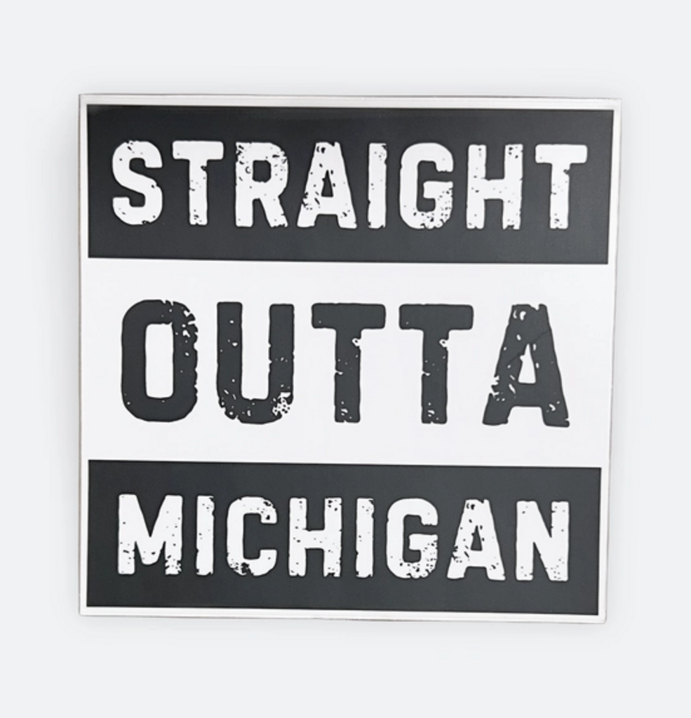 Straight Outta Michigan- Decal