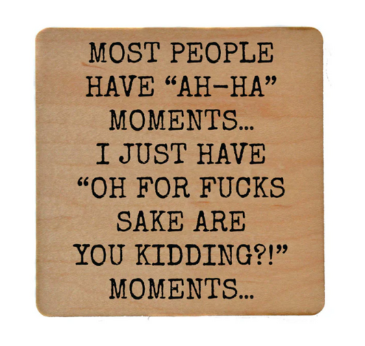 Ah-Ha Moments Coaster