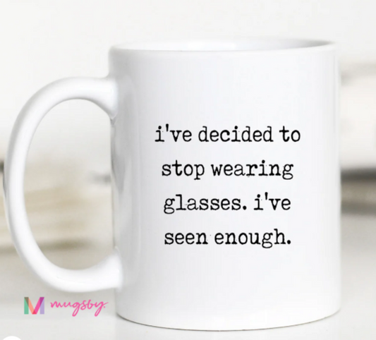 11oz Seen Enough Mug