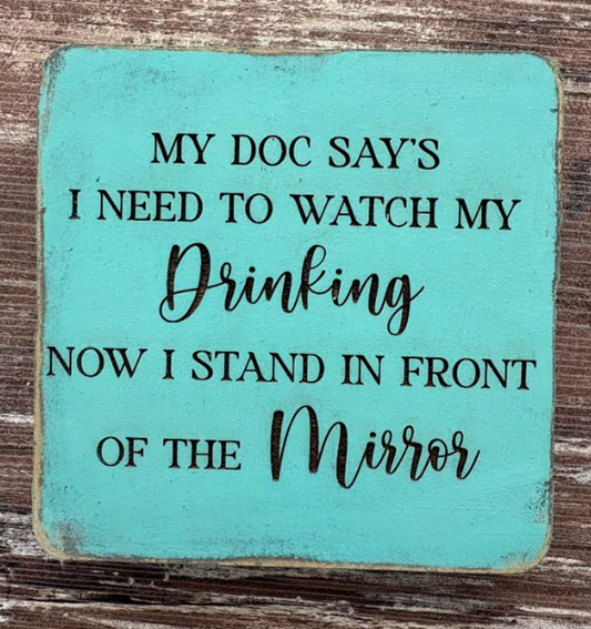 My doc says to watch my drinking 4x4