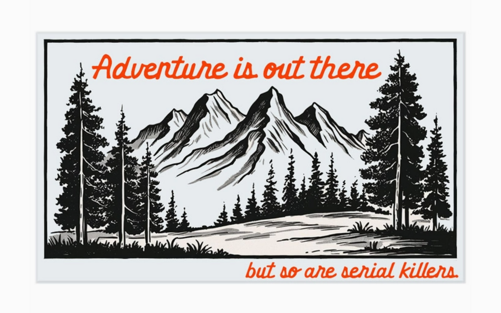 Adventure Out There Sticker