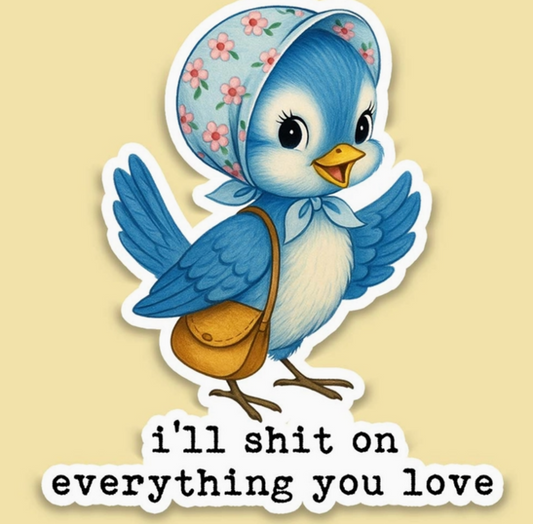 Shit on Everything Sticker