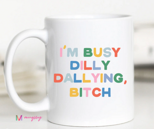 11oz Dilly Dally B