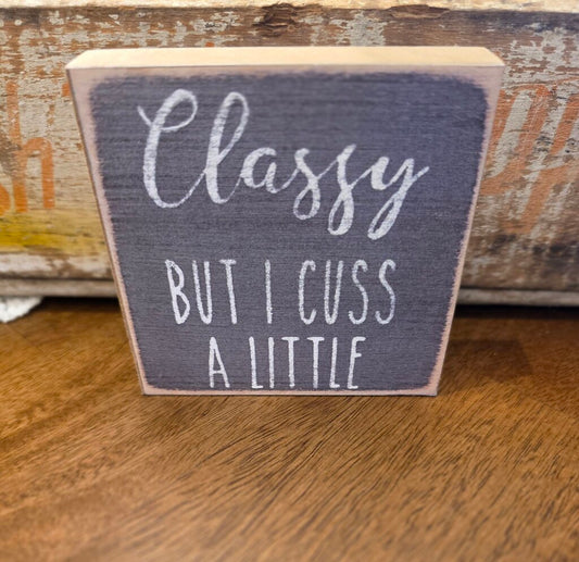 Classy But I Cuss