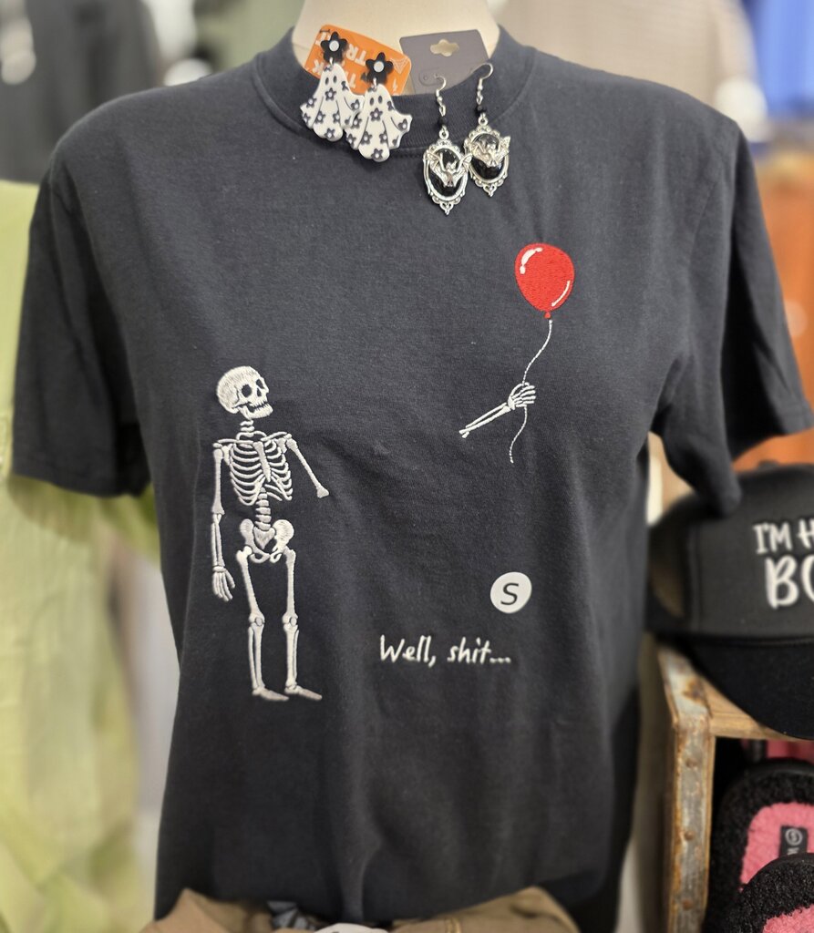 Well Shit Tshirt