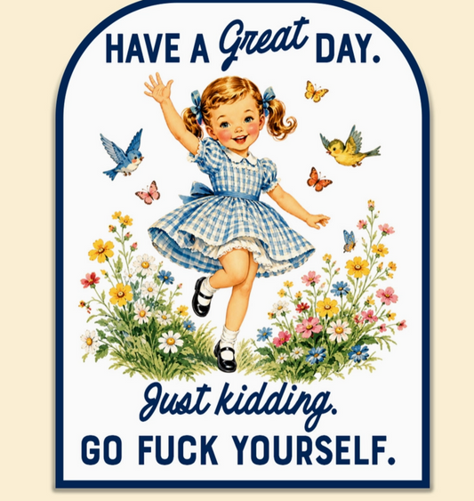 Have a Great Day Sticker