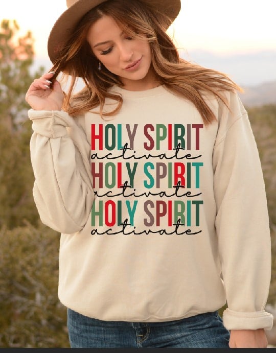 Holy Spirit Activate  Graphic Tee/Sweatshirt options