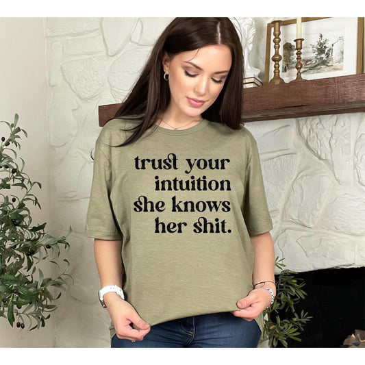 Trust Your Intuition Graphic tee