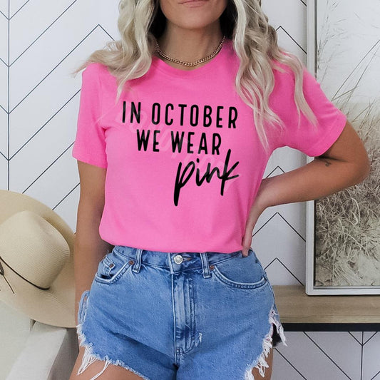 IN OCTOBER WE WEAR PINK GRAPHIC TEE