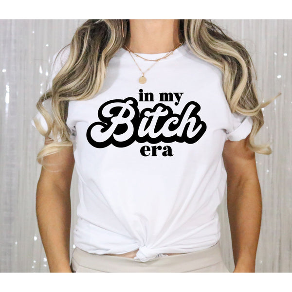 In my Bitch Era Graphic Tee