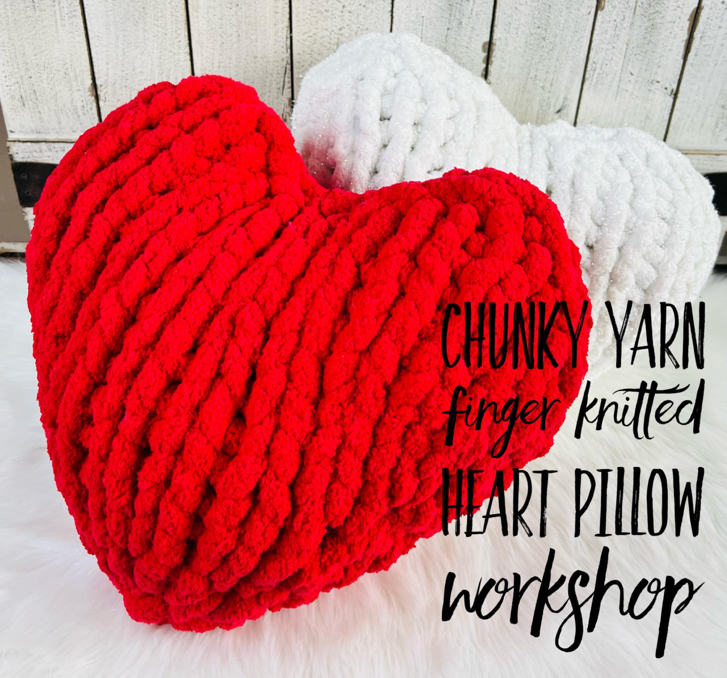 Chunky Yarn Finger Knitted Heart Pillow 01/21 2pm