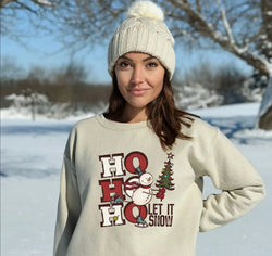 Ho Ho Ho Let It Snow Sweatshirt