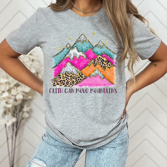 Faith Can Move Moubtains T-shirt or Sweatshirt