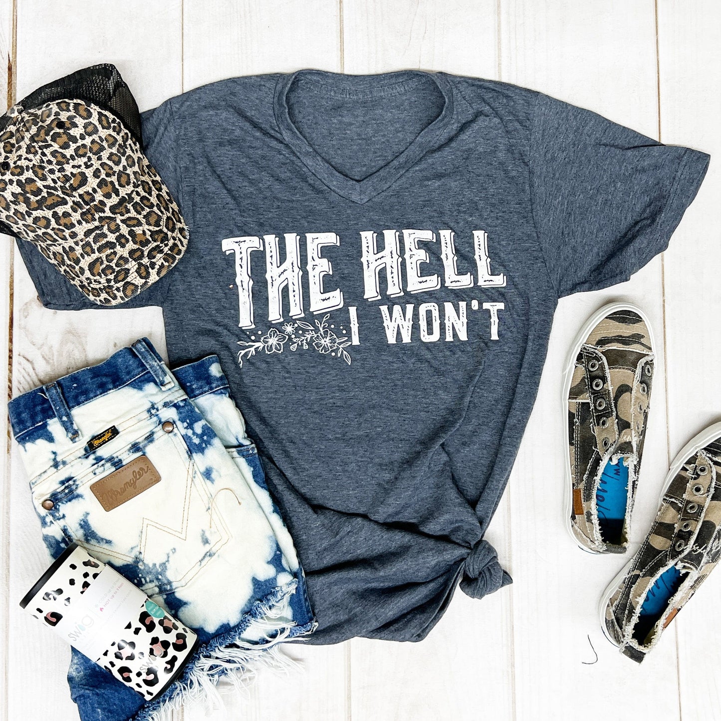 Envy Stylz Boutique Women - Apparel - Shirts - T-Shirts The Hell I Won't Soft Graphic Tee