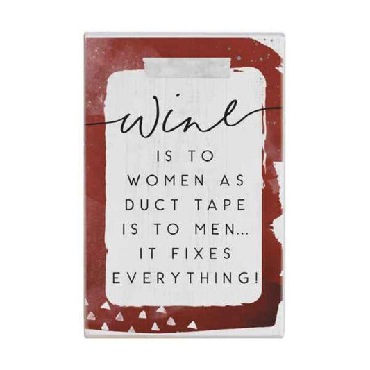 Wine is to women